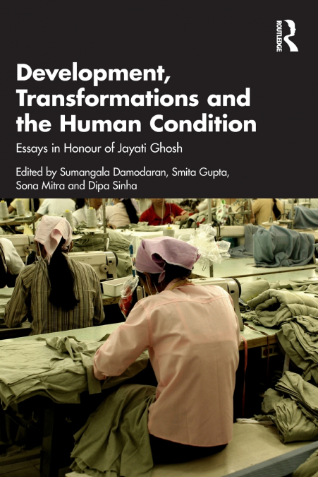 Development, Transformations and the Human Condition