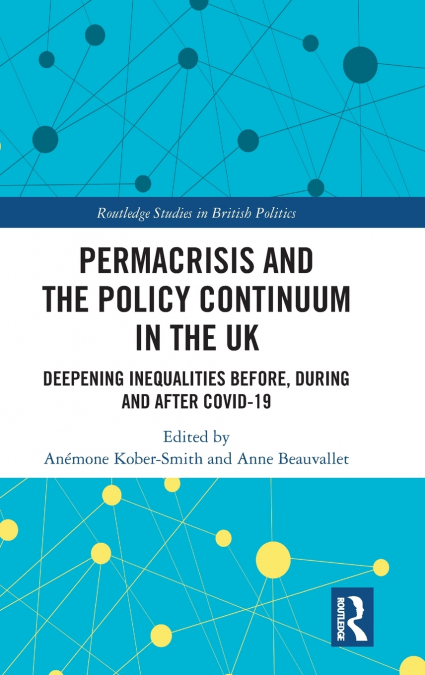 Permacrisis and the Policy Continuum in the UK