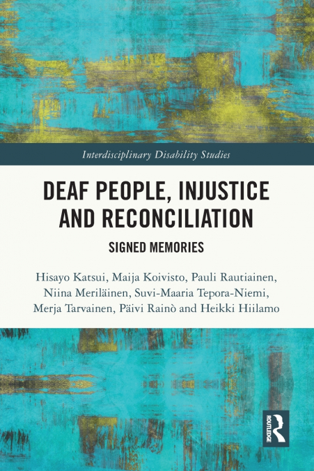 Deaf People, Injustice and Reconciliation