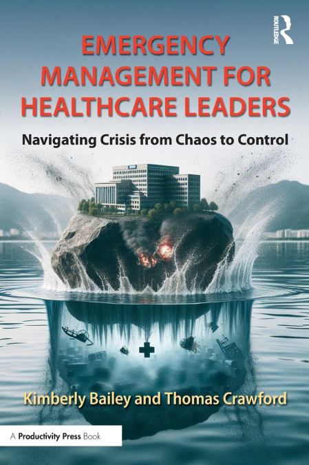 Emergency Management for Healthcare Leaders