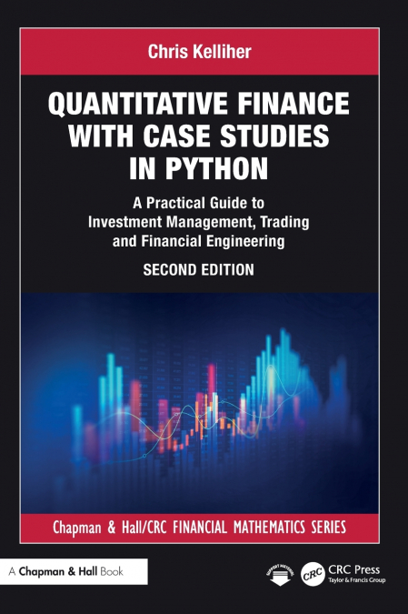 Quantitative Finance with Case Studies in Python