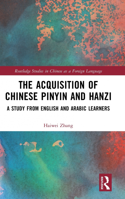 The Acquisition of Chinese Pinyin and Hanzi