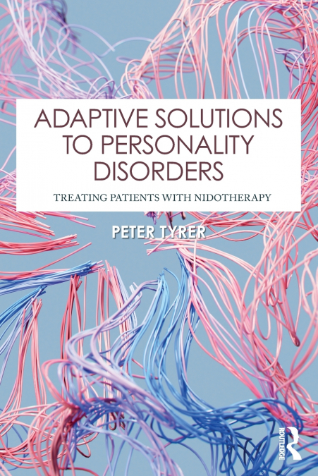 Adaptive Solutions to Personality Disorders