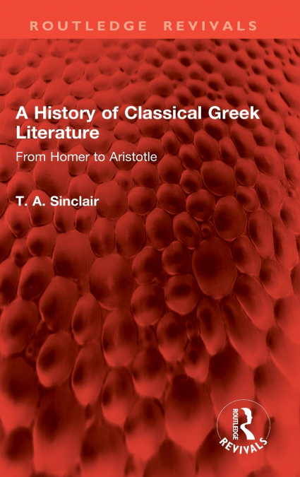 A History of Classical Greek Literature