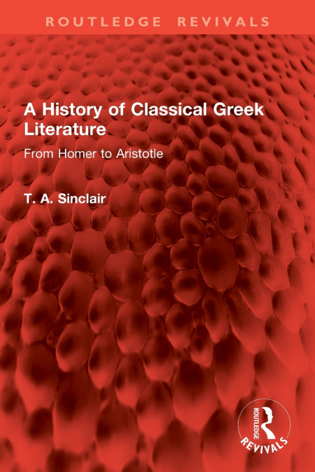 A History of Classical Greek Literature