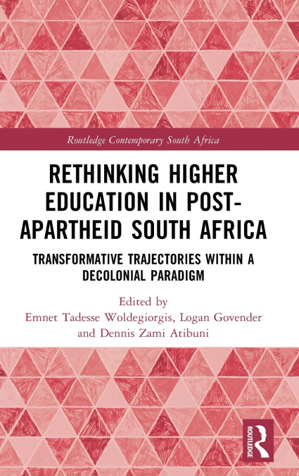 Rethinking Higher Education in Post-Apartheid South Africa