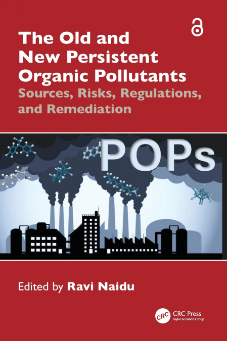 The Old and New Persistent Organic Pollutants