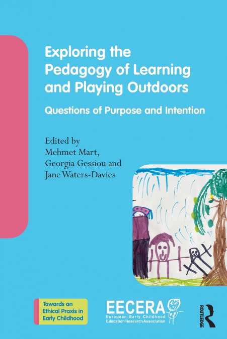 Exploring the Pedagogy of Learning and Playing Outdoors