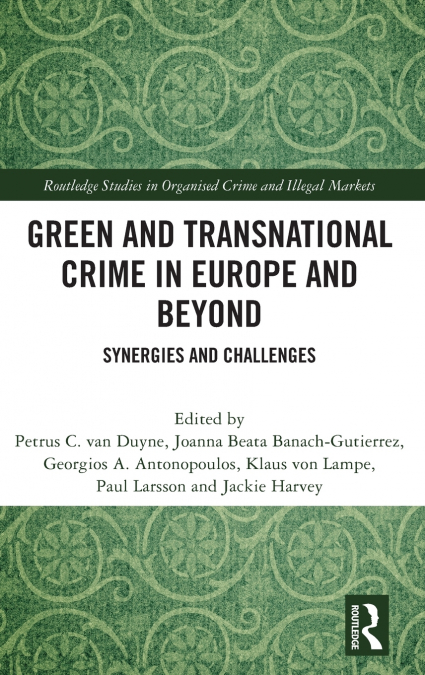 Green and Transnational Crime in Europe and Beyond