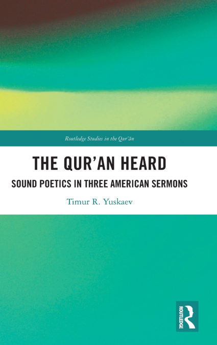 The Qur’an Heard