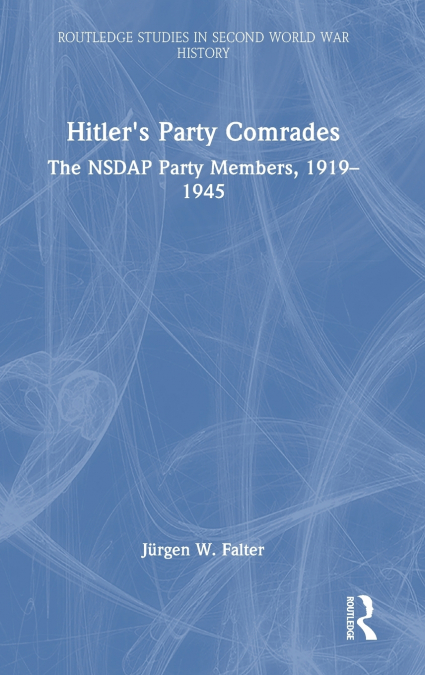 Hitler’s Party Comrades