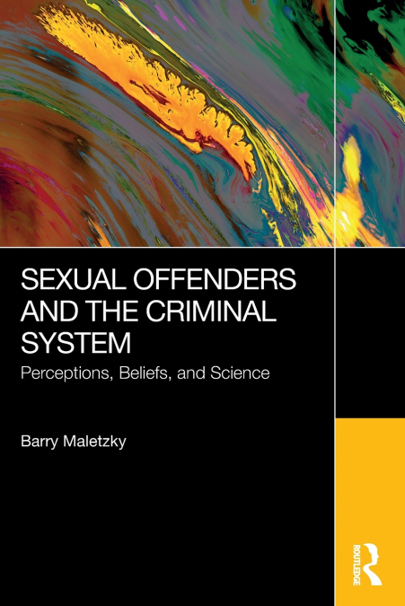 Sexual Offenders and the Criminal System