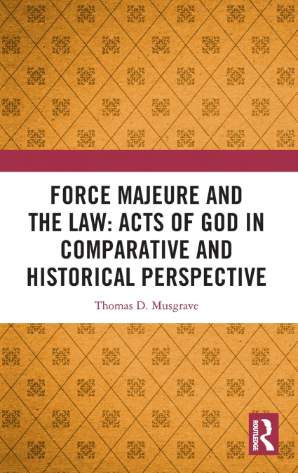 Force Majeure and the Law
