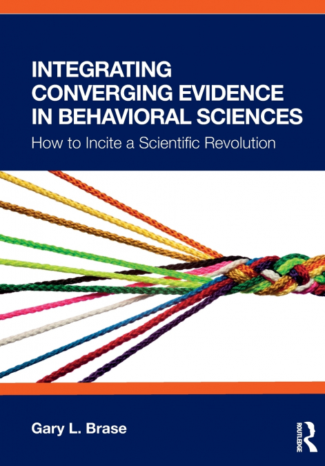 Integrating Converging Evidence in Behavioral Sciences