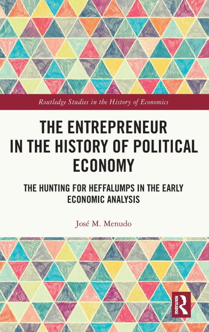 The Entrepreneur in the History of Political Economy