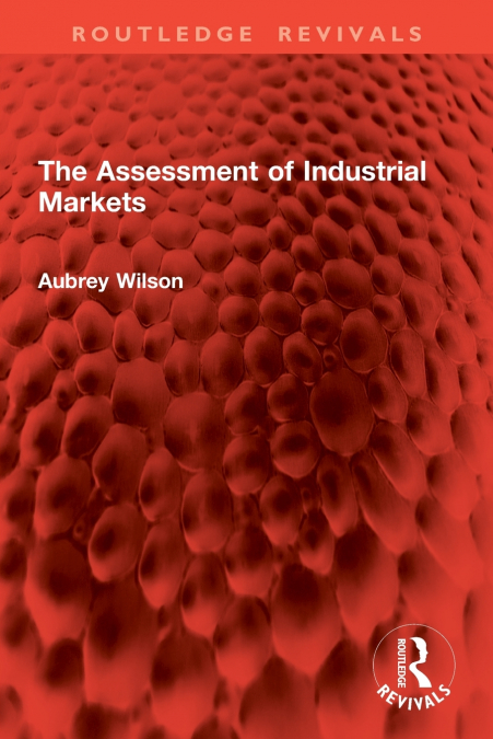 The Assessment of Industrial Markets