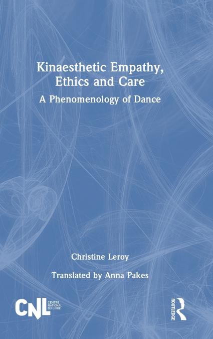 Kinaesthetic Empathy, Ethics and Care