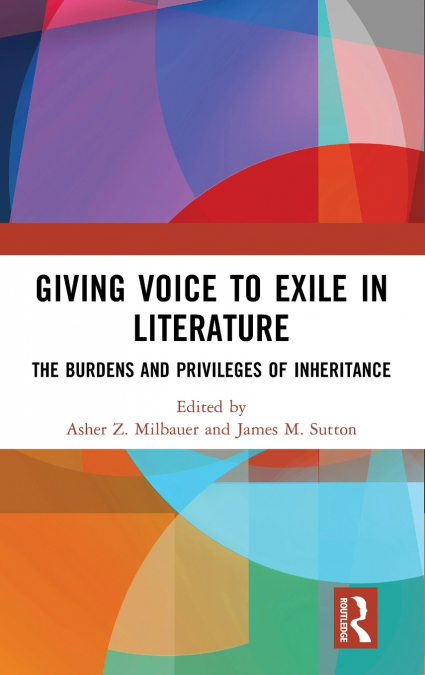 Giving Voice to Exile in Literature