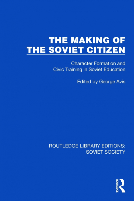The Making of the Soviet Citizen