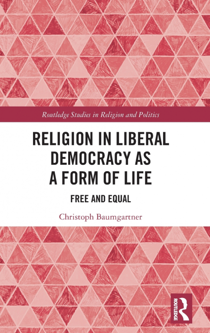 Religion in Liberal Democracy as a Form of Life