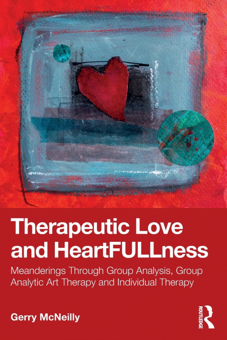 Therapeutic Love and Heartfullness