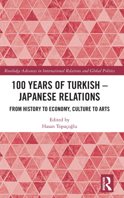 100 Years of Turkish-Japanese Relations