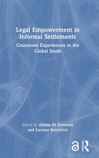 Legal Empowerment in Informal Settlements