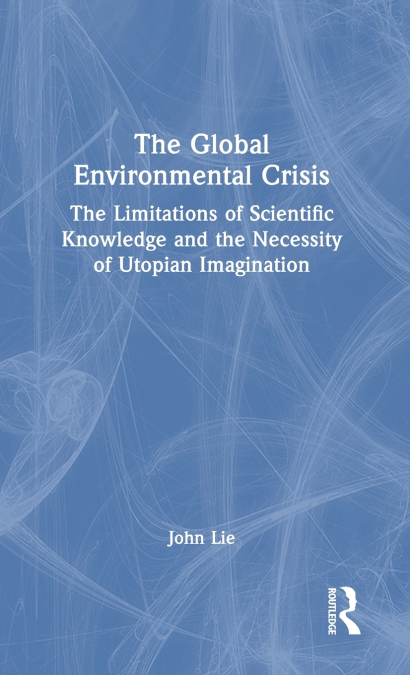 The Global Environmental Crisis