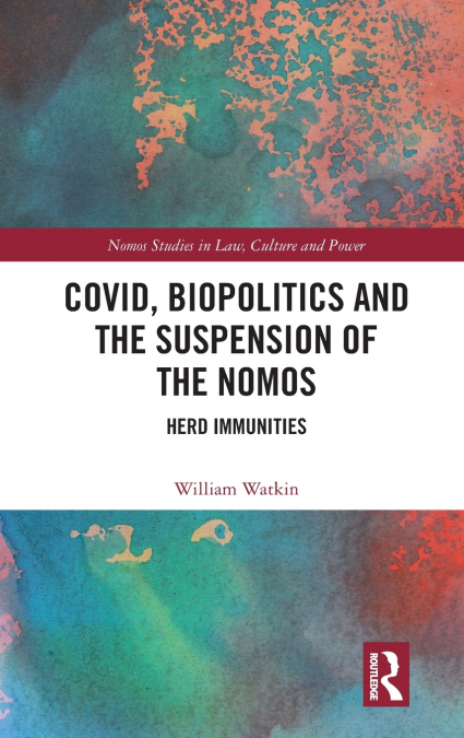 Covid, Biopolitics and the Suspension of the Nomos