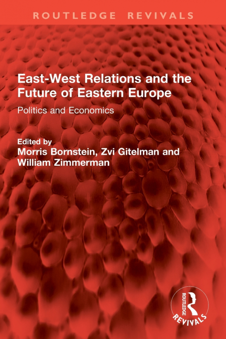 East-West Relations and the Future of Eastern Europe