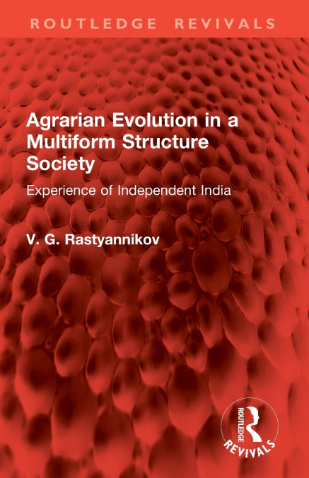 Agrarian Evolution in a Multiform Structure Society