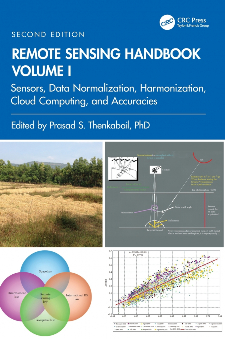 Remote Sensing Handbook, Volume I