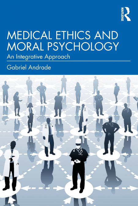Medical Ethics and Moral Psychology