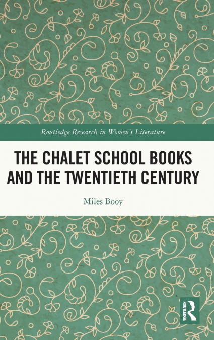 The Chalet School Books and the Twentieth Century