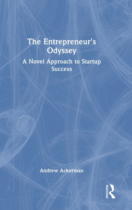 The Entrepreneur’s Odyssey