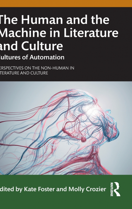 The Human and the Machine in Literature and Culture