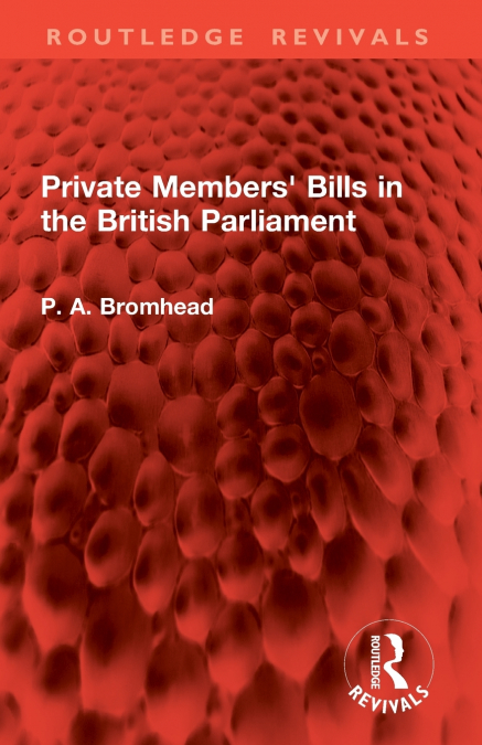 Private Members’ Bills in the British Parliament