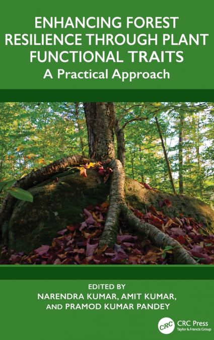 Enhancing Forest Resilience through Plant Functional Traits