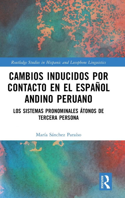 Cambios inducidos por contacto en el español andino peruano