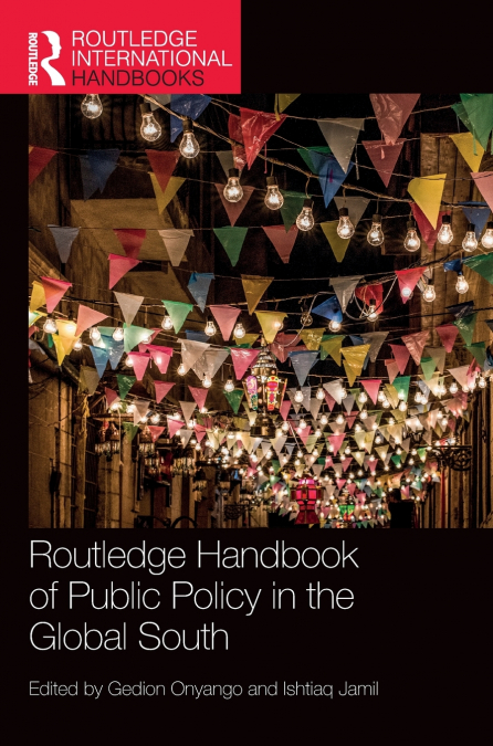 Routledge Handbook of Public Policy in the Global South