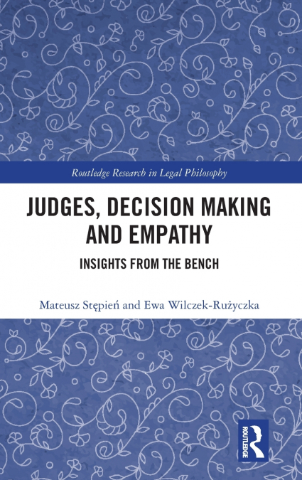 Judges, Decision Making and Empathy