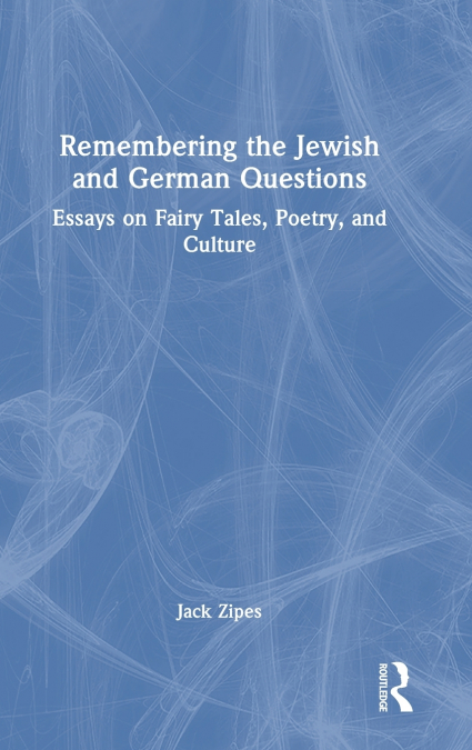 Remembering the Jewish and German Questions