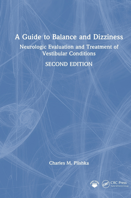 A Guide to Balance and Dizziness
