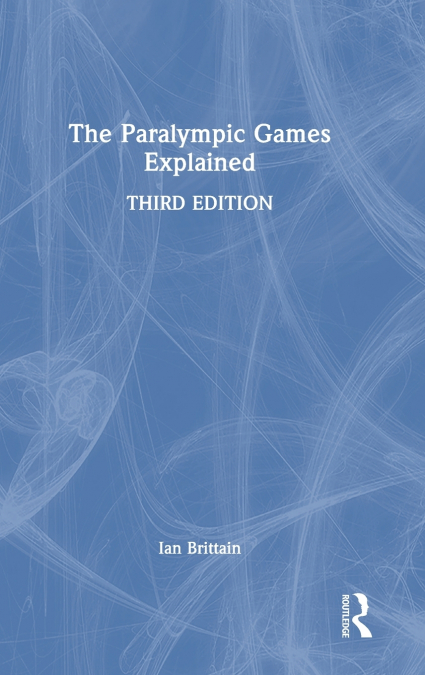 The Paralympic Games Explained