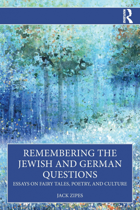 Remembering the Jewish and German Questions