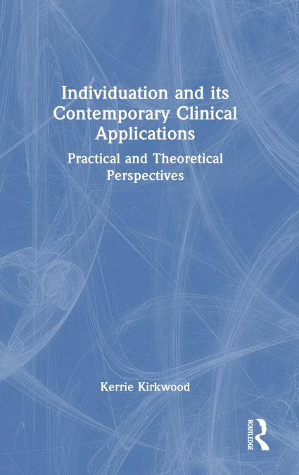 Individuation and its Contemporary Clinical Applications