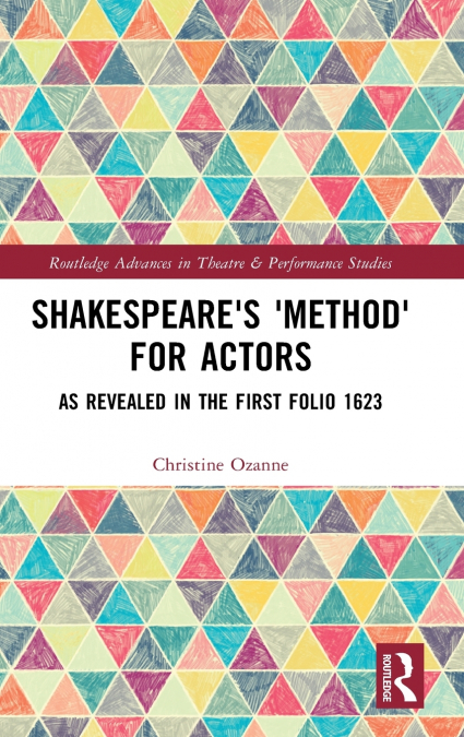 Shakespeare’s ’Method’ for Actors
