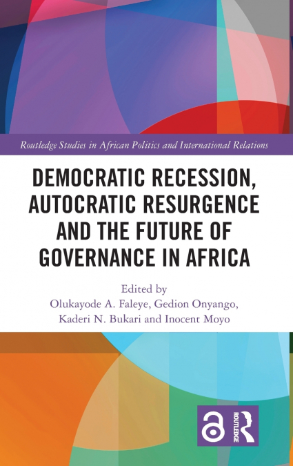 Democratic Recession, Autocratic Resurgence and The Future of Governance in Africa