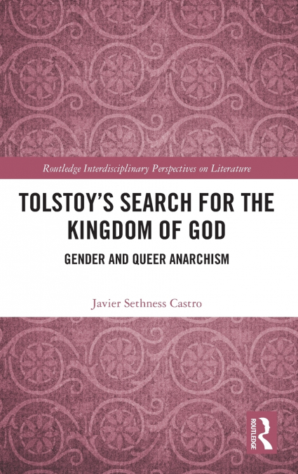 Tolstoy’s Search for the Kingdom of God