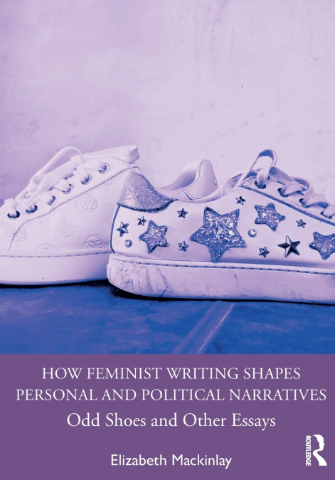 How Feminist Writing Shapes Personal and Political Narratives